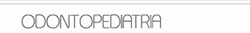 Odontopediatria